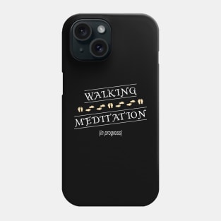 Walking Meditation in Progress Phone Case