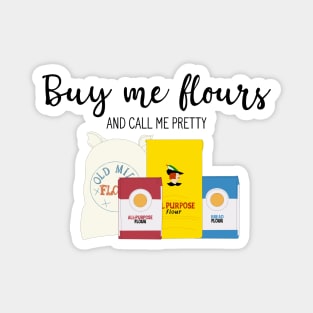 Buy me Flours Magnet