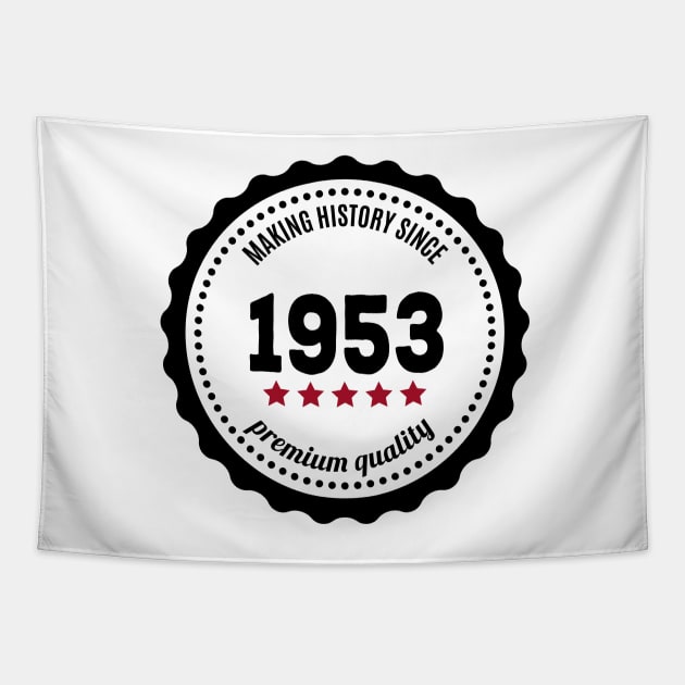 Making history since 1953 badge Tapestry by JJFarquitectos