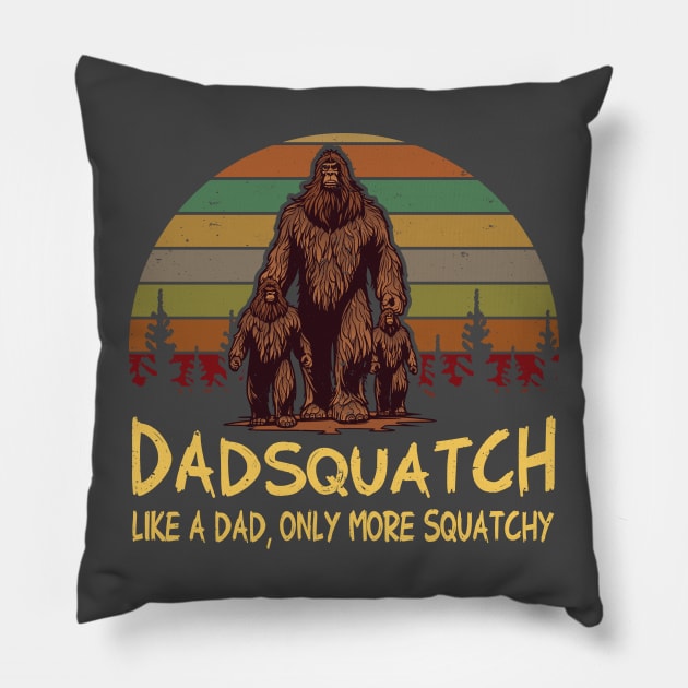 Men Dad Squatch Like a Dad Only More Squatchy Funny Bigfoot Pillow by Vauliflower