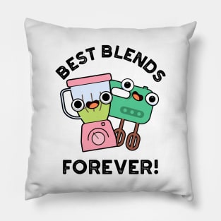 Best Blends Forever Cute BFF Pun Pillow