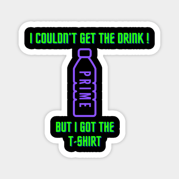 Prime drink Magnet by Humorous 