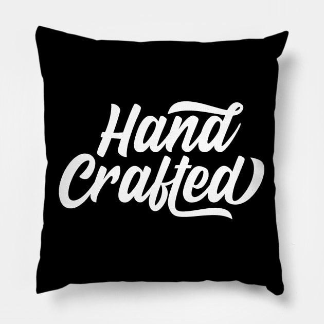 Hand Craft Handmade - Made By Humans - Made With Love Pillow by ballhard