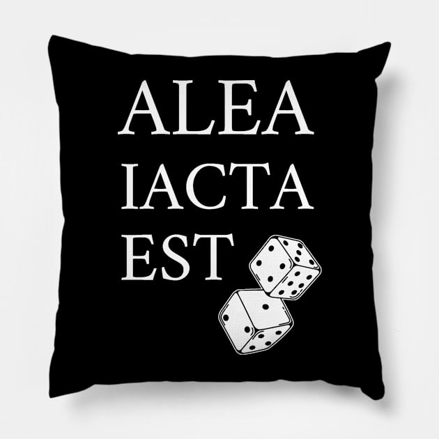 Alea iacta est (The die is cast) Pillow by Creative at home