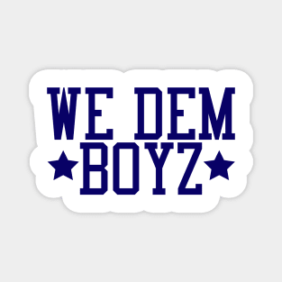 We Dem Boyz Magnet