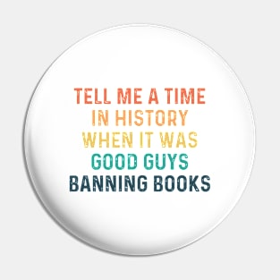 tell me a time when it was good guys banning books Pin