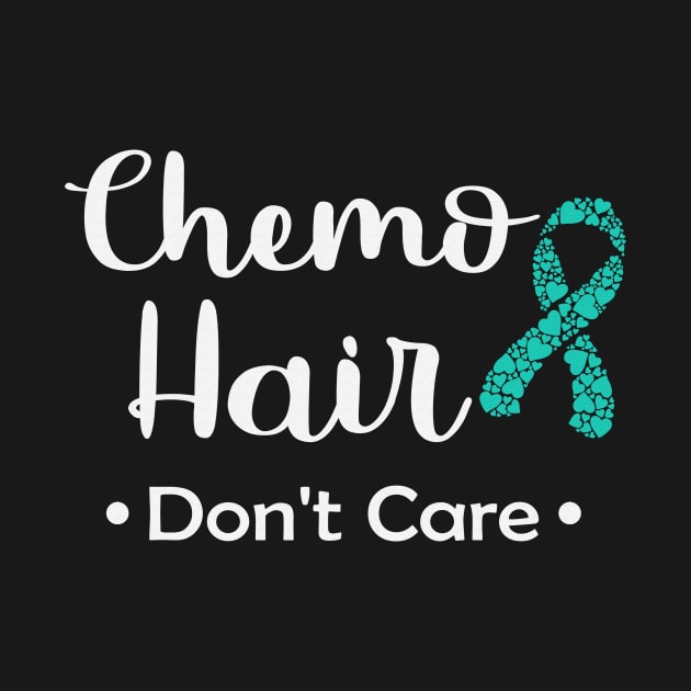 Chemo Hair Don't Care PCOS Awareness Teal Ribbon Warrior Hope Faith by celsaclaudio506