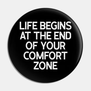 Life Begins at the End of Your Comfort Zone Pin