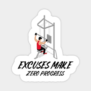 Excuses Make Zero Progress Workout Magnet