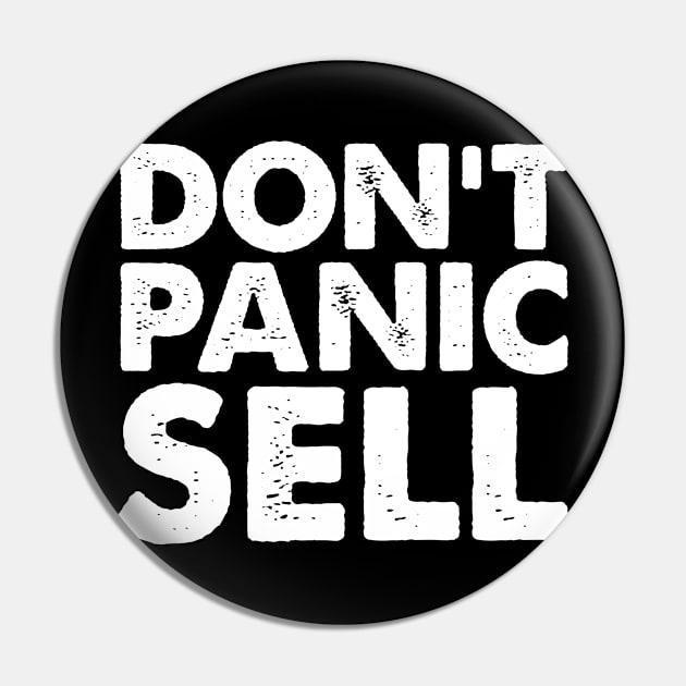 Don't Panic Sell Pin by boldifieder