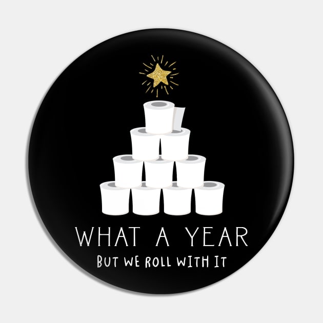 What A Year But We Rolled With It Toilet Paper Tree Christmas Pin by cobiepacior