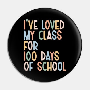 I've loved my class for100 days of school Pin