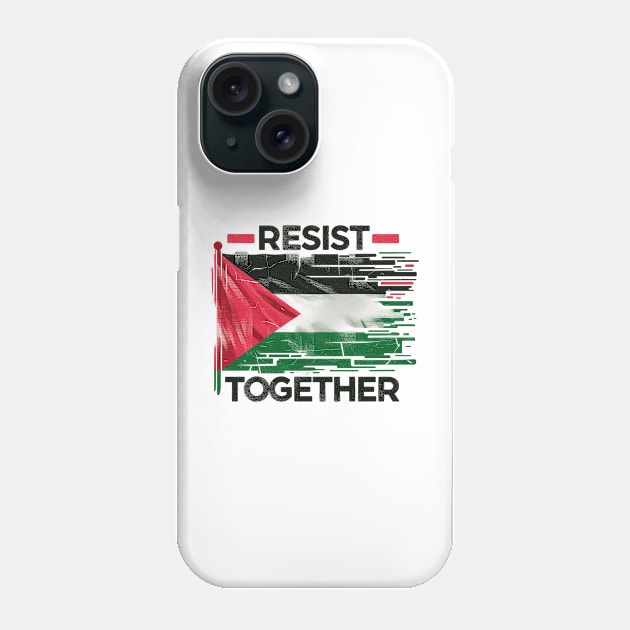 Resist Together Phone Case by MZeeDesigns