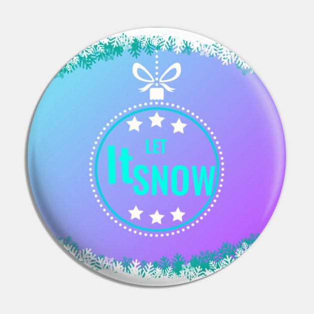 Let it Snow Pin by ReelMcCoyz