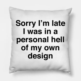 MY OWN DESIGN Pillow