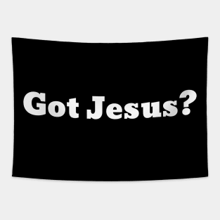 Got Jesus? V2 Tapestry