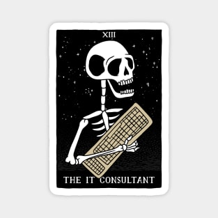 funny tarot card – The IT consultant (black on white) Magnet