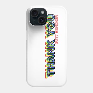 Thank You! Phone Case