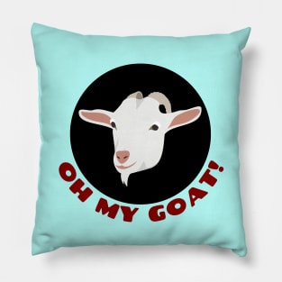 Oh My Goat | Goat Pun Pillow