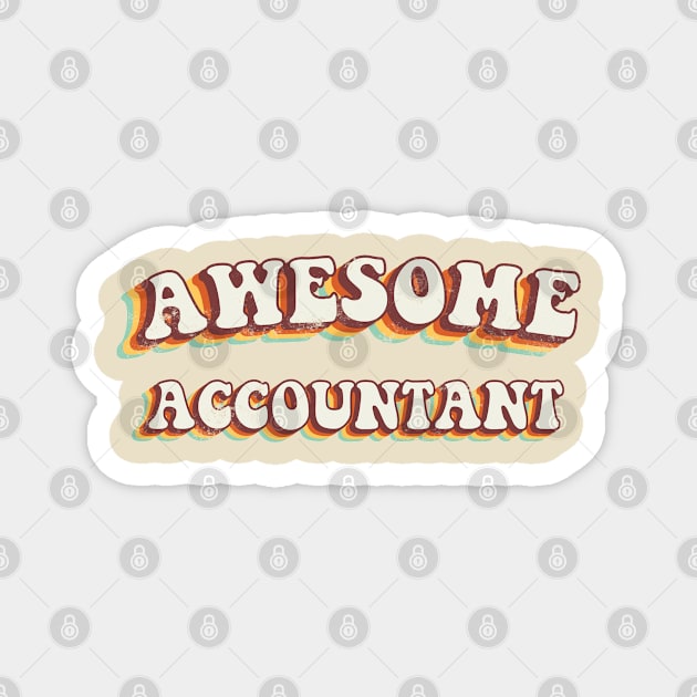 Awesome Accountant - Groovy Retro 70s Style Magnet by LuneFolk