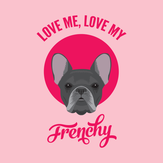 Love Me, Love My Frenchy by threeblackdots