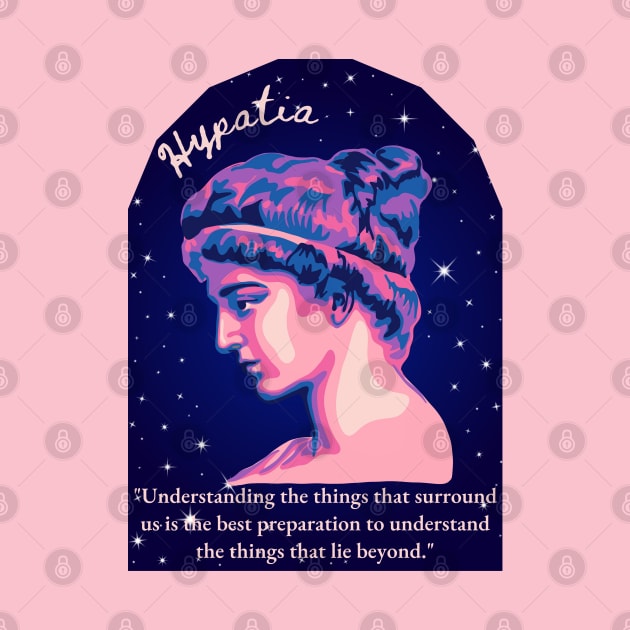 Hypatia of Alexandria Portrait and Quote by Slightly Unhinged