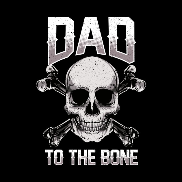 Funny Dad To The Bone Pun Father's Dad Jokes by theperfectpresents