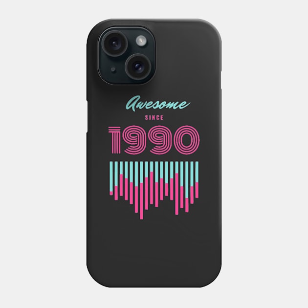 awesome since 1990 Phone Case by Fanu2612