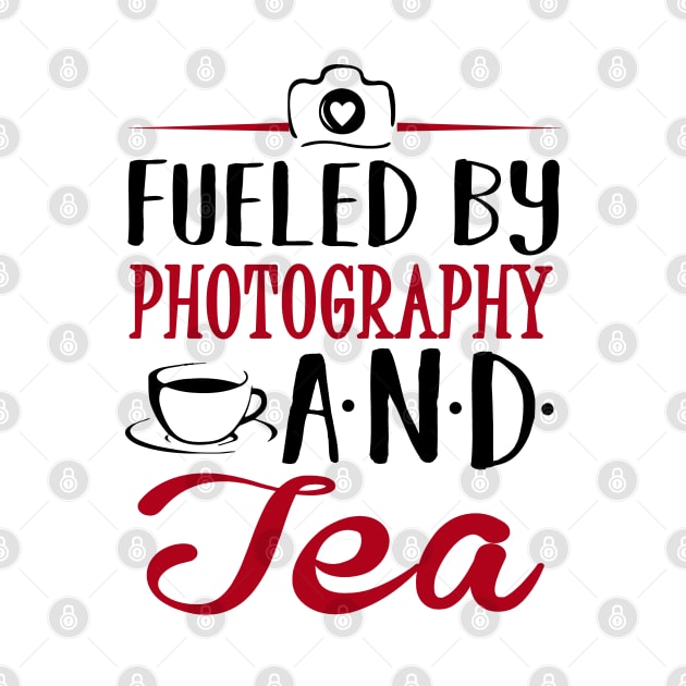 Fueled by Photography and Tea by KsuAnn