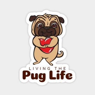 Living The Pug Life Gift Magnet