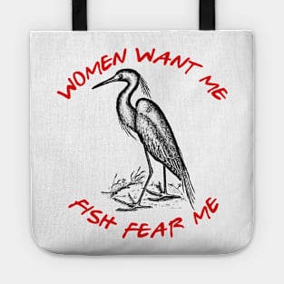 Women Want Me - Fish Fear Me Tote