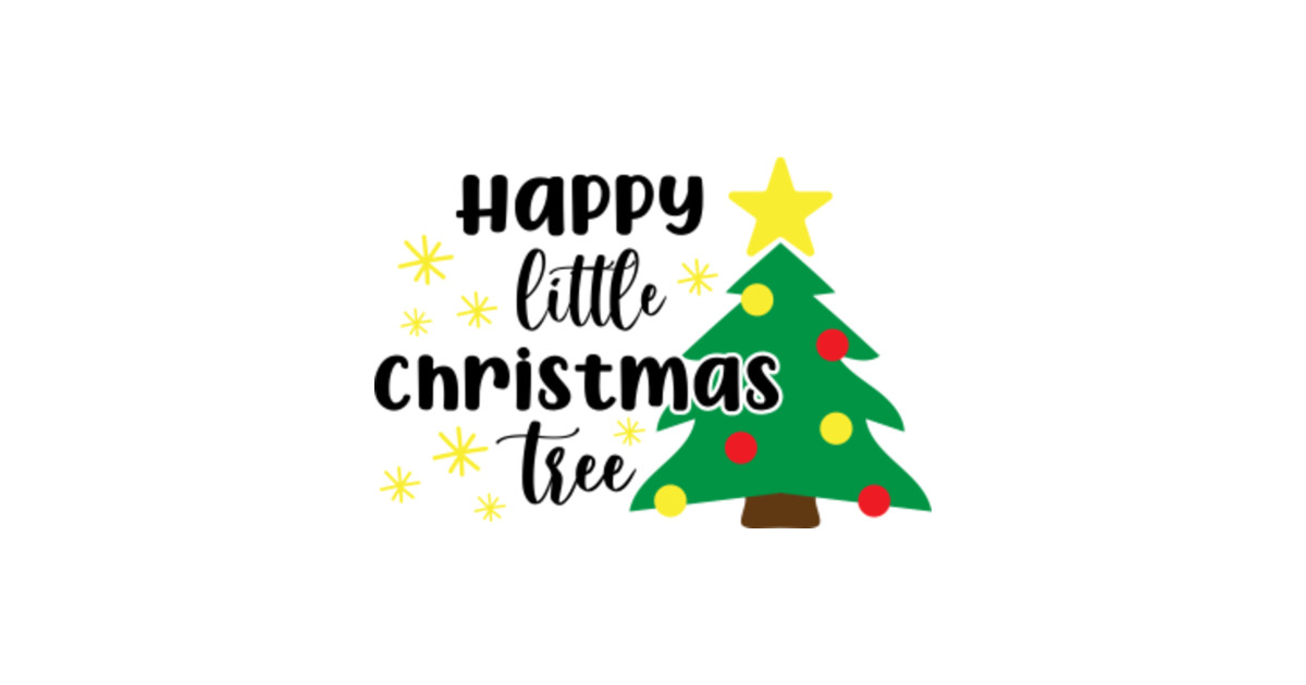 Happy little Christmas tree Christmas Trees Long Sleeve TShirt