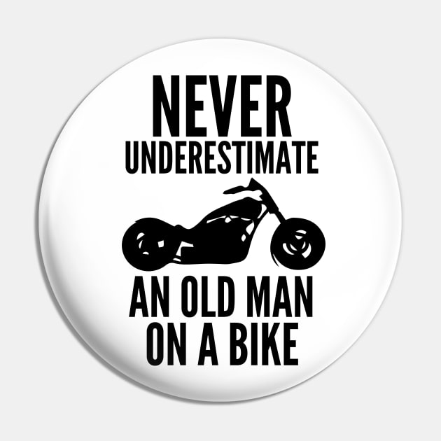 Never underestimate an old man on a bike Pin by mksjr