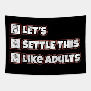 Lets Settle This Like Adults ~ Rock paper scissors Tapestry