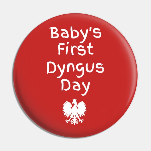 Baby's First Dyngus Day Pin by PodDesignShop