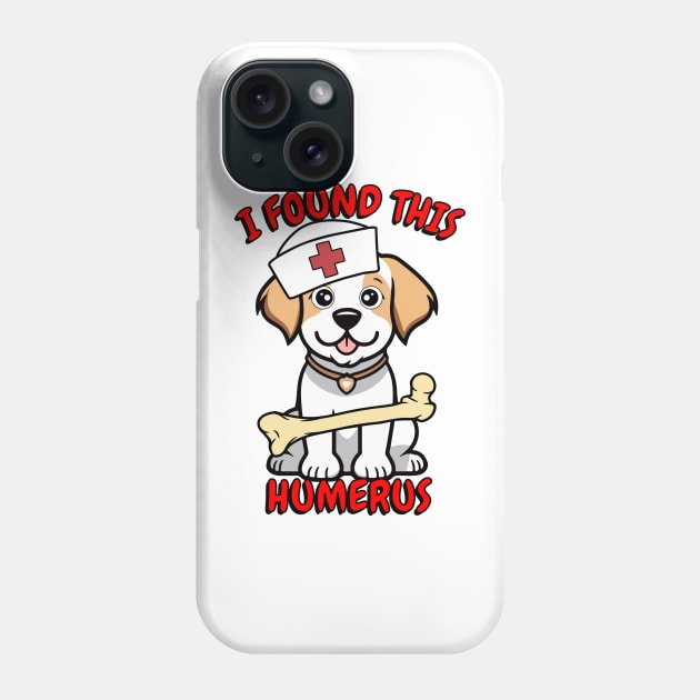 Funny happy dog is a nurse with a joke Phone Case by Pet Station