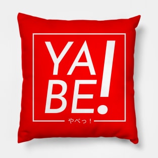 Yabe Yabai yo! Pillow