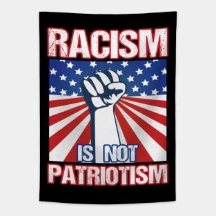 Racism Is Not Patriotism Tapestry