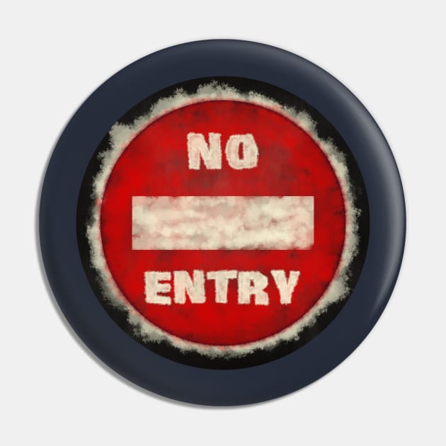 No Entry - Messy Style Pin by SolarCross