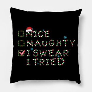 Nice Naughty I Swear I Tried Christmas List Candy Santa Claus Pillow