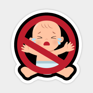 no babies allowed sign Magnet