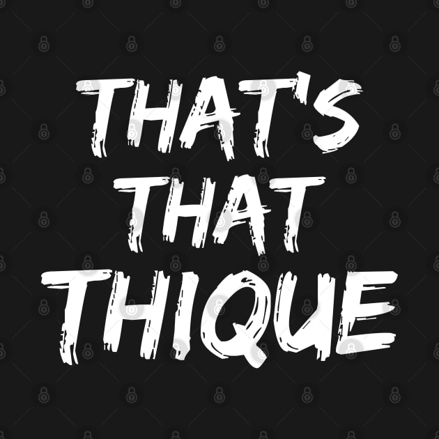 That's That Thique by devilcat.art