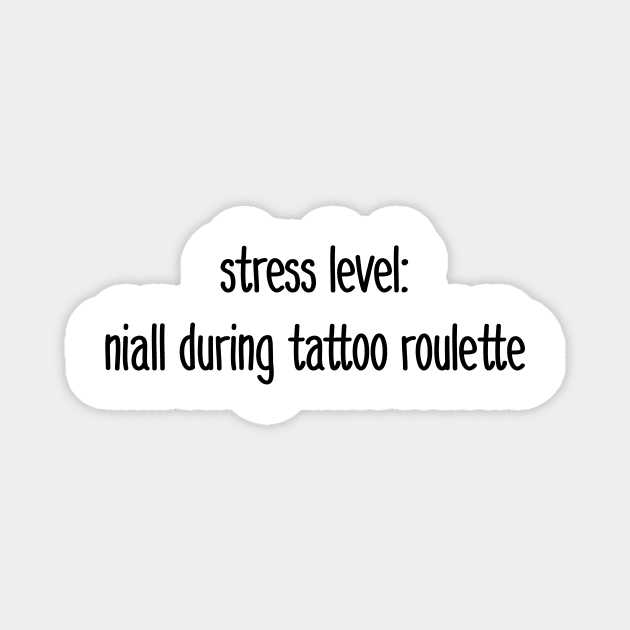 Niall Horan tattoo roulette Magnet by emmamarlene