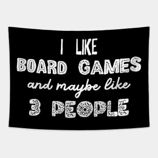 I Like Board Games and Maybe Like 3 People - Meeple Addict Tapestry