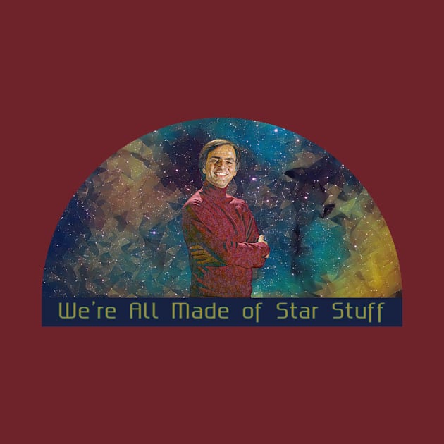 Carl Sagan Says We're Made of Star Stuff by Bloom Photography