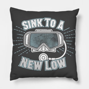 Scuba Diving T-Shirt Sink To A New Low Funny Diver Design Pillow