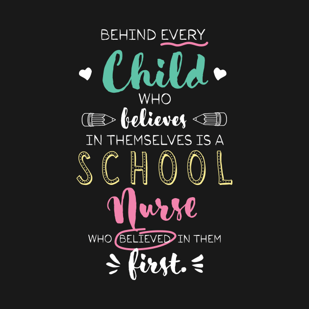 Great School Nurse who believed - Appreciation Quote by BetterManufaktur