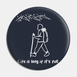 Life is long if it's full-01 Pin