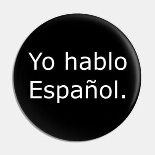 Yo hablo Español Pin