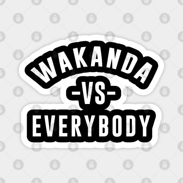 wakanda vs everybody Magnet by Corecustom